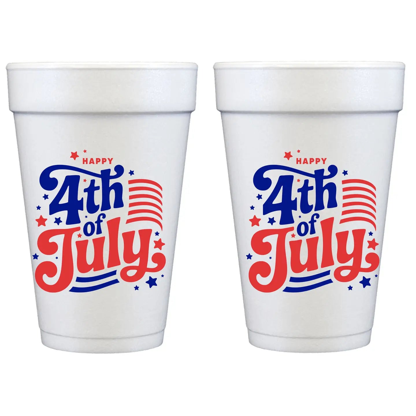 Happy 4th of July w/ Stripes Foam Cups (10 Ct)
