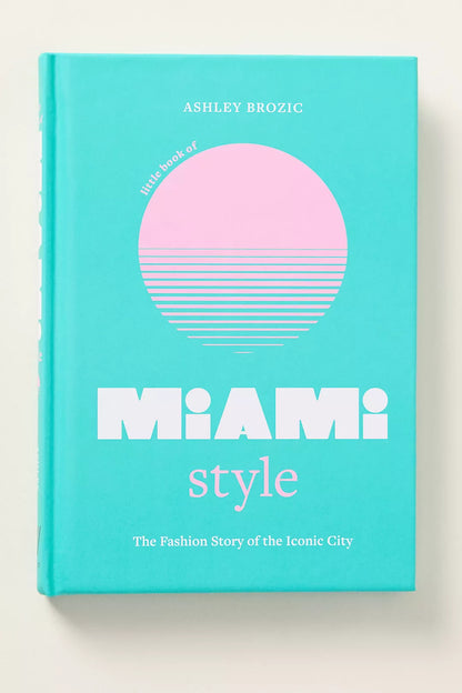 Little Book of City Style - Miami